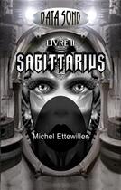 Couverture du livre « Data song - sagittarius » de Ettewiller Michel aux éditions Books On Demand