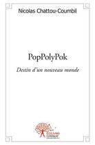 Couverture du livre « Poppolypok - destin d'un monde » de Chattou-Coumbil N. aux éditions Edilivre