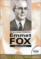 Couverture du livre « Un mystique moderne : Emmet Fox » de Jean Prieur aux éditions Temps Present
