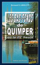 Couverture du livre « Les bas-fonds de Quimper » de Bernard Larhant aux éditions Bargain