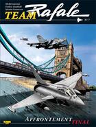 Couverture du livre « Team Rafale t.7 : affrontement final » de Michel Lourenco et Sylvaine Scomazzon et Frederic Zumbiehl aux éditions Zephyr