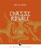 Couverture du livre « Rois du monde Tome 3 : chasse royale II » de Jean-Philippe Jaworski aux éditions Moutons Electriques