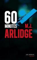 Couverture du livre « 60 minutes » de M. J. Arlidge aux éditions Les Escales