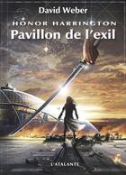 Couverture du livre « Honor Harrington Tome 5 : pavillon de l'exil » de David Weber aux éditions L'atalante