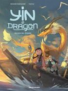 Couverture du livre « Yin et le dragon t.1 ; un bien bel épisode » de Richard Marazano et Yao Xu aux éditions Rue De Sevres
