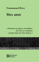 Couverture du livre « Mes amis » de Emmanuel Bove aux éditions Bibliotheque Malgache