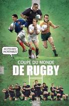 Couverture du livre « Histoires incroyables de la coupe du monde de rugby » de Multi Auteurs aux éditions Petit A Petit