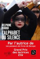 Couverture du livre « L'alphabet du silence » de Delphine Minoui aux éditions Editions De La Loupe