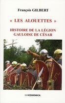 Couverture du livre « Les alouettes » de Francois Gilbert aux éditions Economica