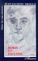 Couverture du livre « Boris et pavlone » de Jean-Jacques Nkollo aux éditions L'harmattan