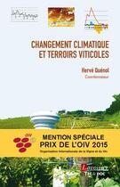 Couverture du livre « Changement climatique et terroirs viticoles » de Quenol Herve aux éditions Tec Et Doc