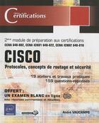 Couverture du livre « Cisco ; protocoles, concepts de routage et sécurité ; 2ième module de préparation aux certifications » de Andre Vaucamps aux éditions Eni