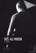 Couverture du livre « Dos au miroir » de Gerald Brincat aux éditions Publibook