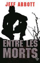 Couverture du livre « Entre les morts » de Jeff Abbott aux éditions Cherche Midi