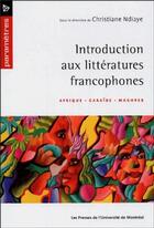 Couverture du livre « Introduction aux litteratures francophones - afrique caraibe maghreb » de Christiane N'Diaye aux éditions Pu De Montreal