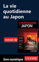 Couverture du livre « La vie quotidienne au Japon » de Martin Beaulieu aux éditions Epagine