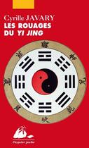 Couverture du livre « Les rouages du Yi Jing » de Cyrille Javary aux éditions Picquier