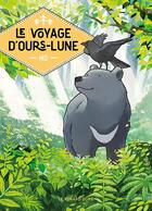 Couverture du livre « Le voyage d'Ours-Lune » de Ho aux éditions Rue De Sevres