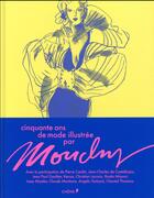 Couverture du livre « Cinquante ans de mode illustrée par Mouchy » de Anne Chabrol et Mouchy aux éditions Chene