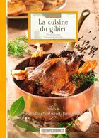 Couverture du livre « Connaître la cuisine du gibier » de Michel Carrere et Patrick Blan aux éditions Sud Ouest Editions
