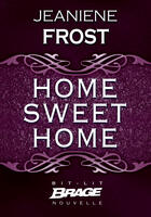 Couverture du livre « Home Sweet Home » de Jeaniene Frost aux éditions Brage