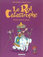 Couverture du livre « Le roi catastrophe t.2 ; Adalbert perd les pédales » de Lewis Trondheim et Fabrice Parme aux éditions Delcourt