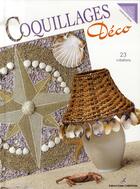 Couverture du livre « Coquillages déco ; 23 créations » de Catherine Raine aux éditions Editions Carpentier