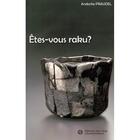 Couverture du livre « Êtes-vous raku ? » de Andoche Praudel aux éditions You Feng