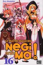 Couverture du livre « Negima Tome 16 » de Akamatsu-K aux éditions Pika