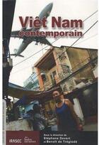 Couverture du livre « Viêt Nam contemporain » de Benoit De Treglode et Stéphane Dovert aux éditions Les Indes Savantes