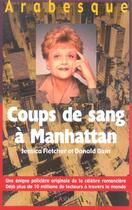 Couverture du livre « Coups De Sang A Manhattan » de Jessica Fletcher et Donald Bain aux éditions Carnot