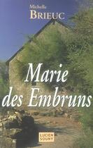 Couverture du livre « Marie des embruns » de Michele Brieuc aux éditions Lucien Souny