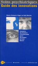 Couverture du livre « Soins psychiatriques ; guide des innovations » de Gerard Masse et Gerard Mosnier aux éditions Heures De France