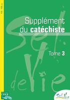 Couverture du livre « Sel De Vie - 11/13 Ans - Supplement Catechiste Tome 3 » de Sdc Province Rennes aux éditions Crer