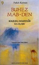 Couverture du livre « Buhez mab-den t.3 ; souezh, douetans ha marv » de Fanch Kerrain aux éditions Mouladuriou Hor Yezh
