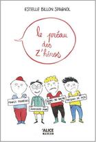 Couverture du livre « Le préau des z'héros » de Estelle Billon-Spagnol aux éditions Alice
