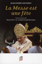 Couverture du livre « La messe est une fête » de Jean-Pierre Souviron aux éditions Saint Augustin