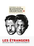 Couverture du livre « Manifeste incertain Tome 10 : Les Étrangers » de Frederic Pajak aux éditions Noir Sur Blanc