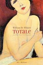 Couverture du livre « Totale » de William St-Hilaire aux éditions Vlb