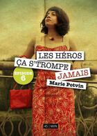 Couverture du livre « Les héros, ça s'trompe jamais t.6 » de Marie Potvin aux éditions Numeriklivres