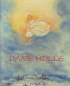 Couverture du livre « Dame holle ; un livre d'images animées » de Gertraud Kiedaisch aux éditions Iona