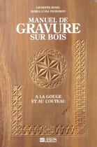 Couverture du livre « Manuel De Gravure Sur Bois » de Genevieve Binel et M-L Pierobon aux éditions Glenat