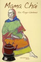 Couverture du livre « Mama Chai » de Eva Rogo-Levenez aux éditions Grandvaux