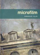 Couverture du livre « Microfilm » de Emmanuel Villin aux éditions Asphalte