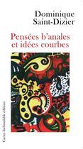 Couverture du livre « Pensées b'anales et idées courbes » de Dominique Saint-Dizier aux éditions Cactus Inebranlable