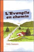 Couverture du livre « L'évangile en chemin » de Hetty Overeem aux éditions Ourania