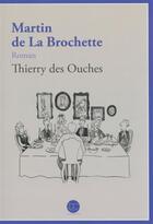 Couverture du livre « Martin de la brochette » de Thierry Des Ouches aux éditions Daphnis Et Chloe