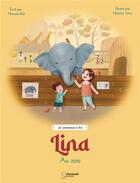 Couverture du livre « Lina : au zoo » de Nawale Rzk et Natalya Tariq aux éditions Kootoobi
