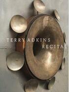 Couverture du livre « Terry adkins recital » de Berry Ian/Shear Jack aux éditions Prestel