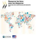 Couverture du livre « Resserer les liens avec les disporas » de Ocde aux éditions Ocde